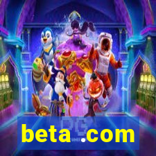 beta .com